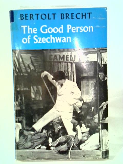 The Good Person of Szechwan By Bertolt Brecht