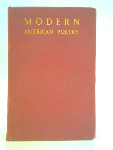 Modern American Poetry By Louis Untermeyer (Ed.)