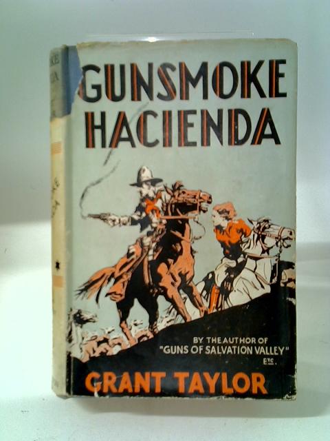 Gunsmoke Hacienda By Grant Taylor
