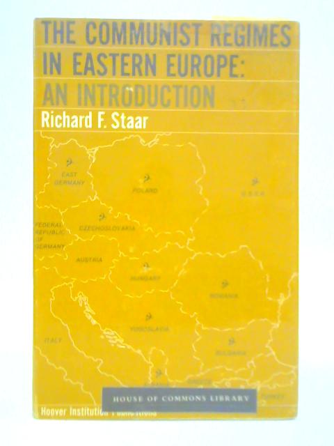 The Communist Regimes in Eastern Europe: An Introduction von Richard F. Staar