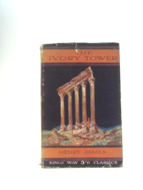 The Ivory Tower By Henry James