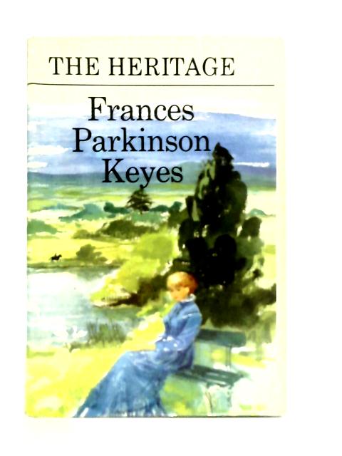 The Heritage By F. P. Keyes