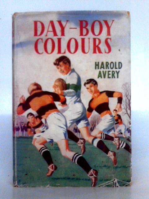 Day-Boy Colours By Harold Avery