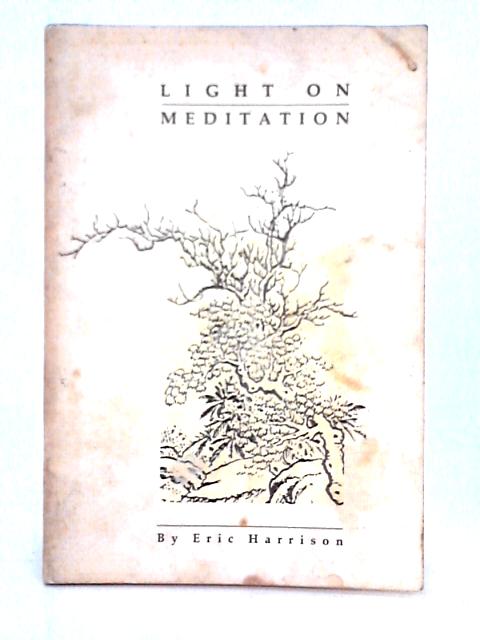 Light on Meditation von Eric Harrison