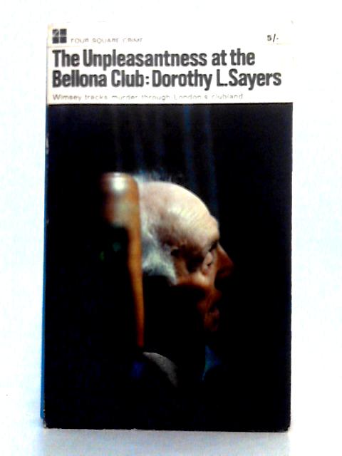 The Unpleasantness at the Bellona Club par Dorothy L. Sayers