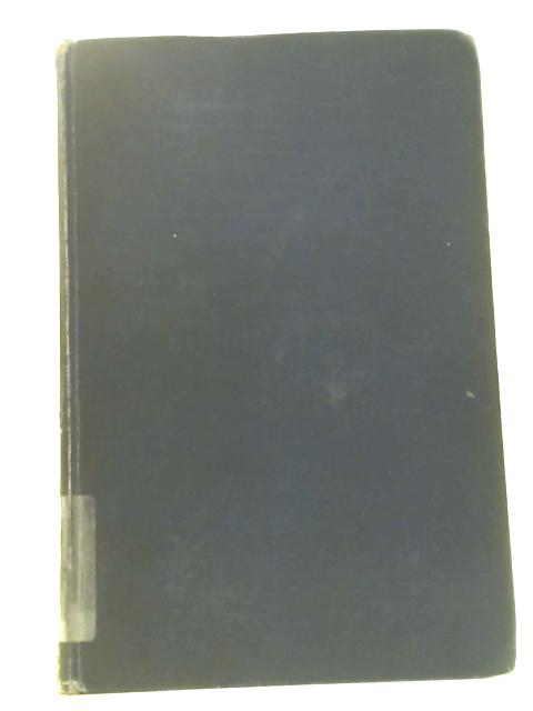 The Mississippi Valley in British Politics: A Study of the Trade, Land Speculation, and Experiments in Imperialism Culminating in the American Revolution By Clarence Walworth Alvord