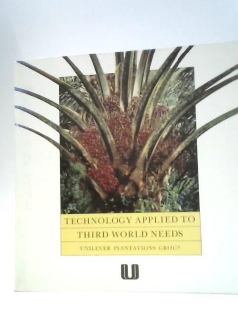 Technology Applied to Third World Needs von Unstated