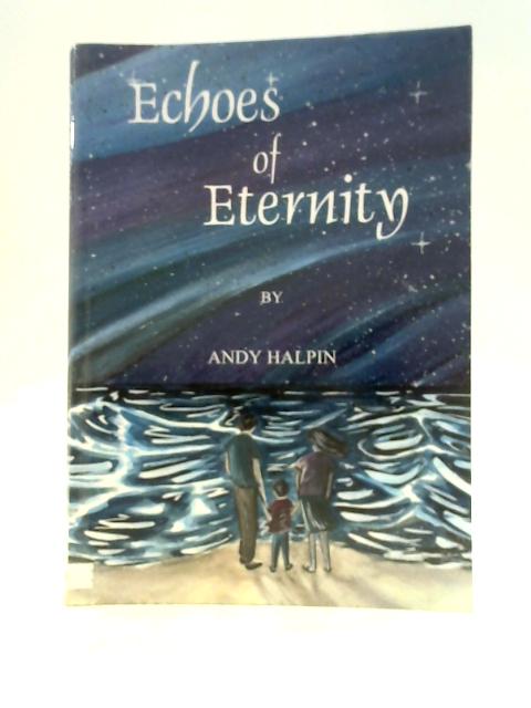 Echoes Of Eternity von Andy Halpin