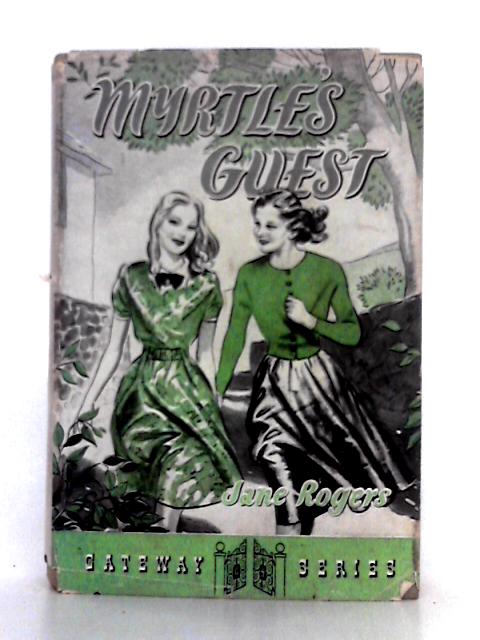 Myrtle's Guest von Jane Rogers