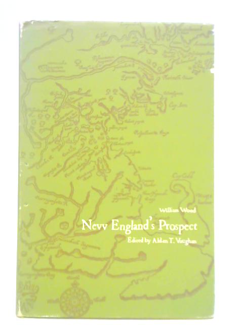New England's Prospect By Sir William Wood