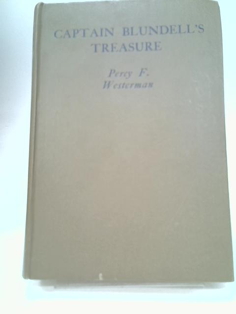 Captain Blundell's Treasure By Percy F. Westerman