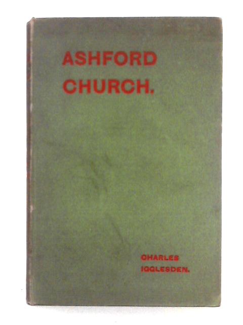 Ashford Church By Charles Igglesden