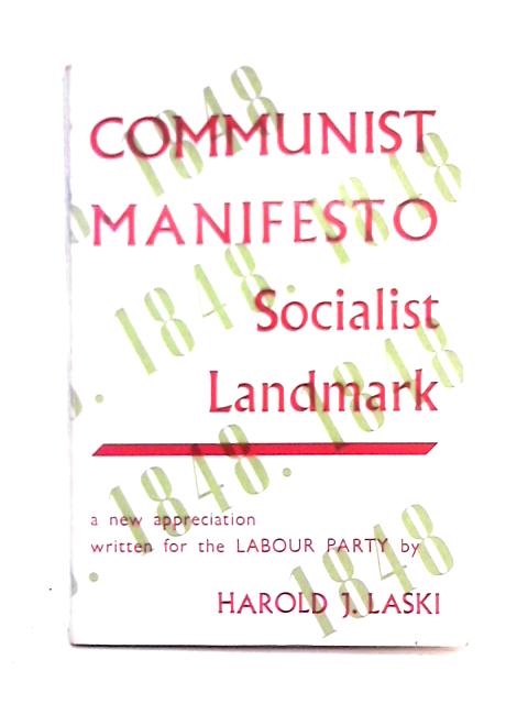 Communist Manifesto Socialist Landmark By Harold J. Laski