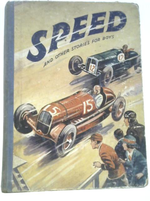 Speed and Other Stories for Boys By Unstated