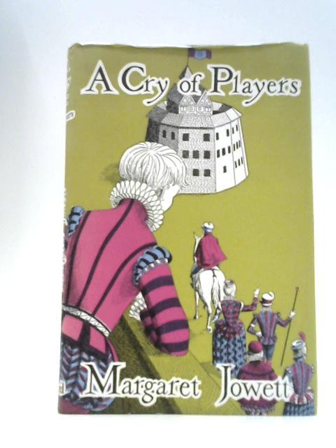 A Cry Of Players By Margaret Jowett