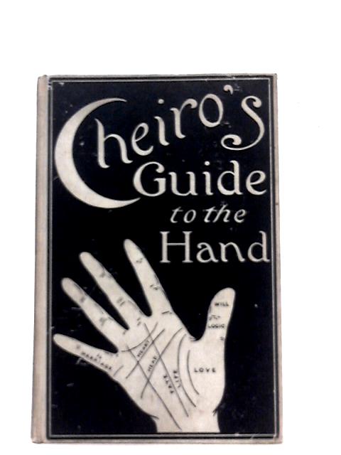 Cheiro's Guide to the Hand By Cheiro