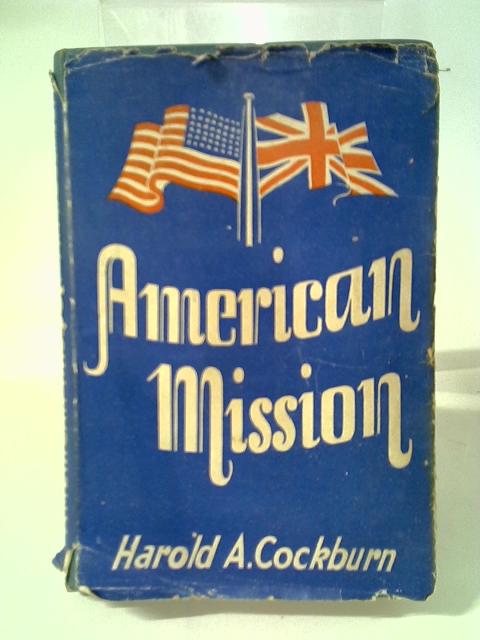 American Mission By Harold A. Cockburn