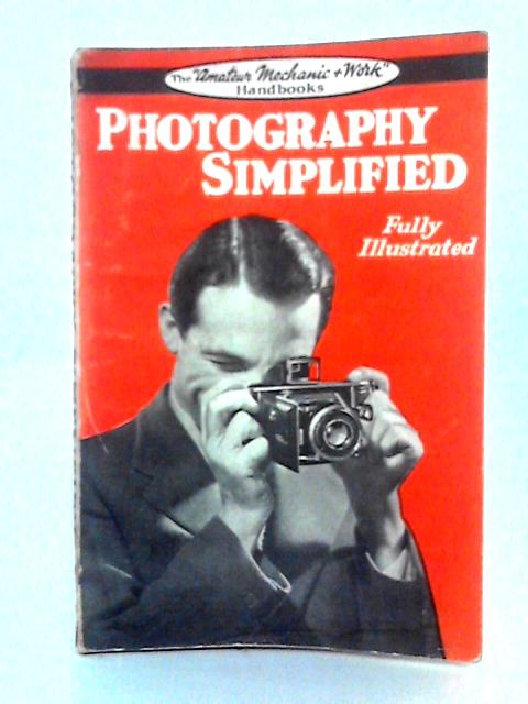 Photography Simplified By Unstated