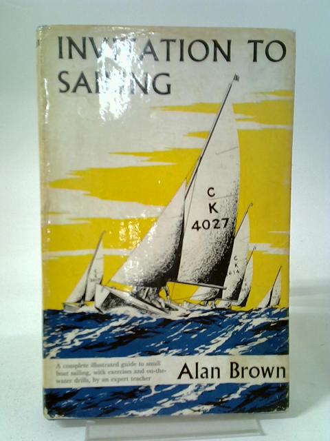 Invitation To Sailing By Alan Brown