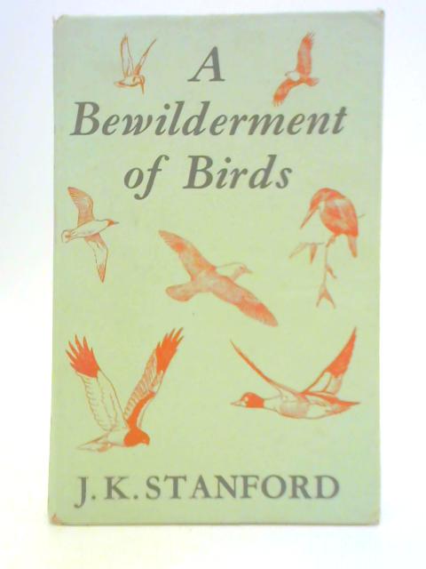 A Bewilderment of Birds von J. K. Stanford