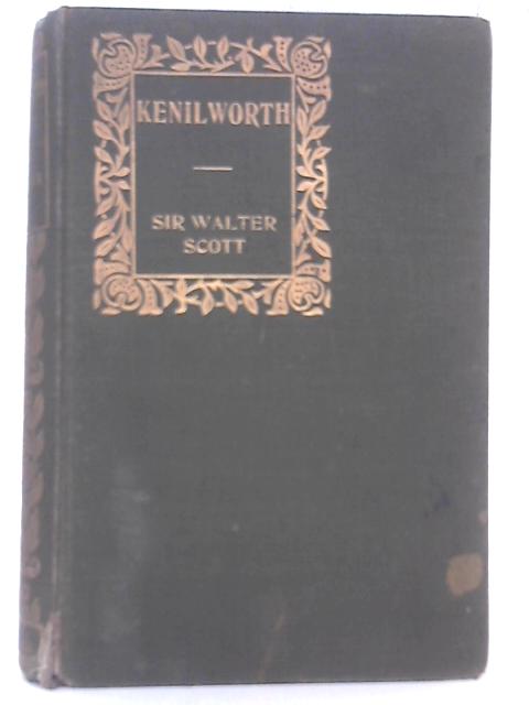 Kenilworth: A Romance By Walter Scott