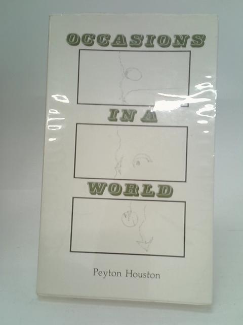 Occasions in A World von Peyton Houston