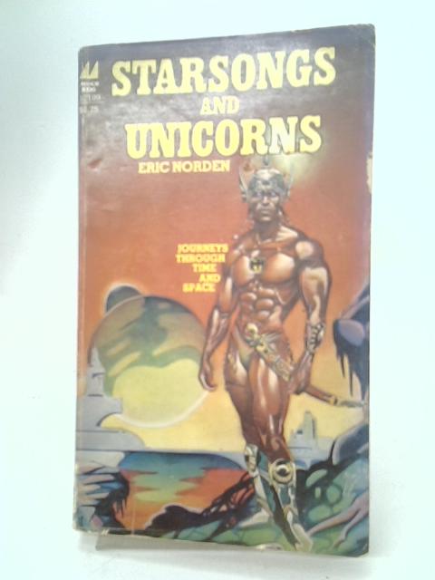 Starsongs and Unicorns By Eric Norden