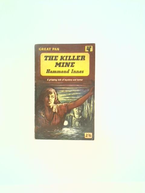 The Killer Mine von Hammond Innes