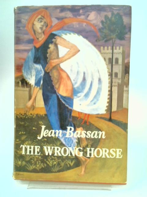 The Wrong Horse By Jean Bassan