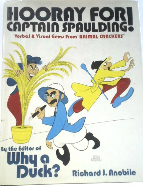 Hooray for Captain Spaulding By Richard J.Anobile