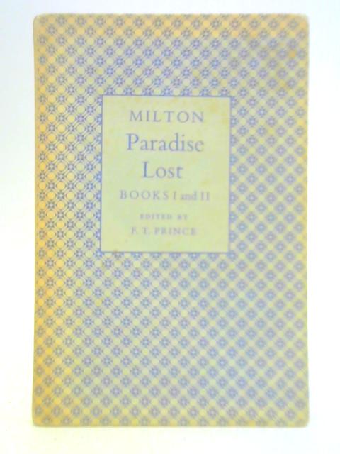 Paradise Lost Books 1 & 2 von Milton F. T. Prince (Ed.)