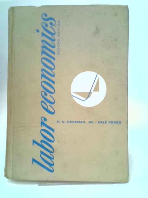 Labor Economics Second Edition By Herbert G. Heneman