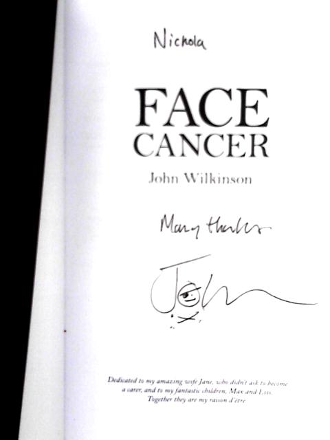 Face Cancer von John Wilkinson