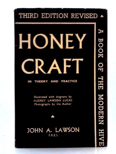 Honeycraft in Theory and Practice von John Alfred Lawson