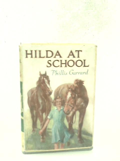 Hilda At School By Phyllis Garrard