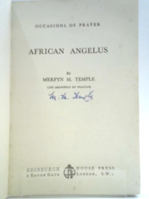 African Angelus: Occasions Of Prayer By M. M.Temple Peacock (Illus.)