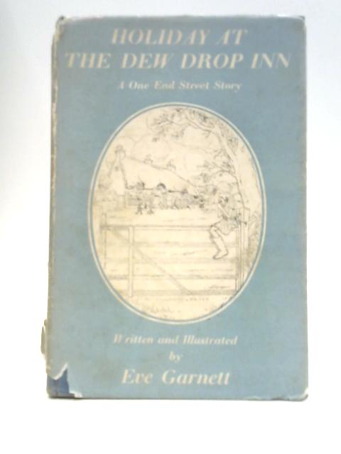 Holiday at the Dew Drop Inn: A One End Street Story By Eve Garnett