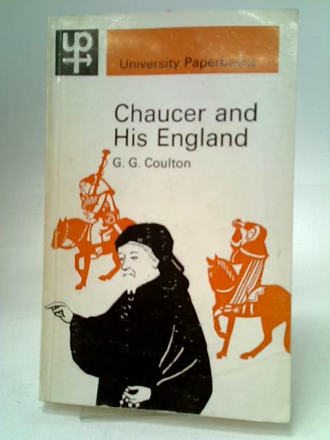 Chaucer and His England von G. G. Coulton