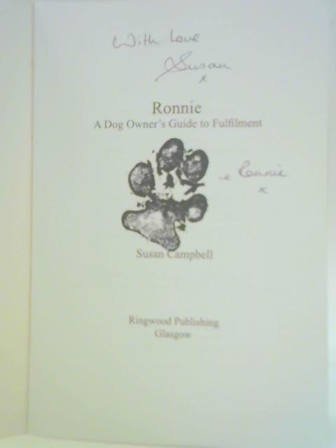 Ronnie: A Dog Owner's Guide to Fulfilment By Susan Campbell