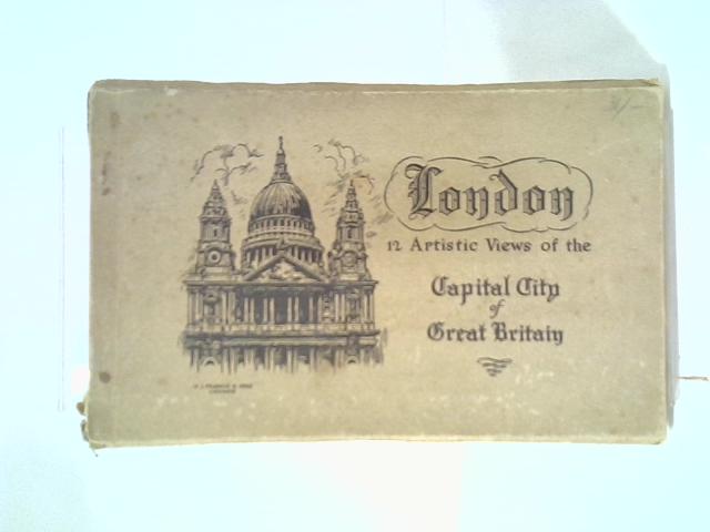 London 12 Artistic Views Of Capital City Of Great Britain By Anon