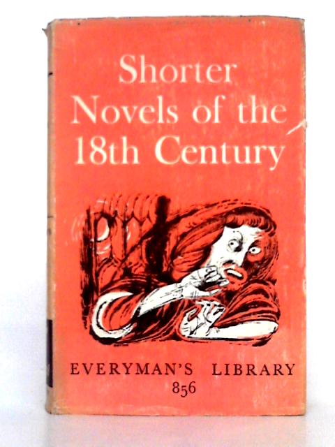 Shorter Novels of the Eighteenth Century By Philip Henderson (ed.)