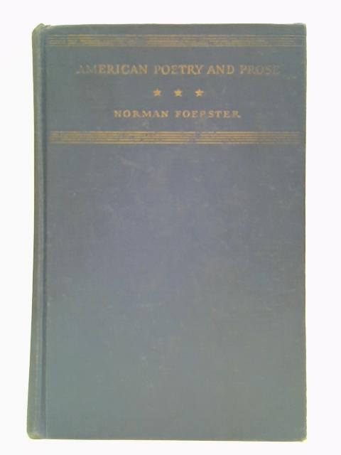 American Poetry and Prose By Norman Foerster (Ed.)