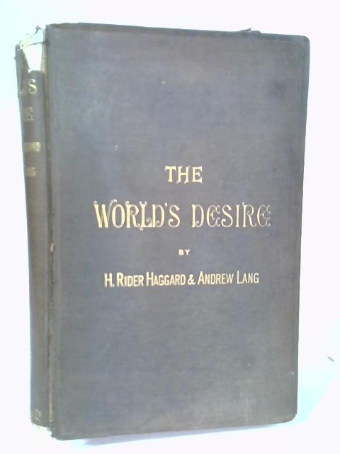 The World's Desire By H Rider Haggard