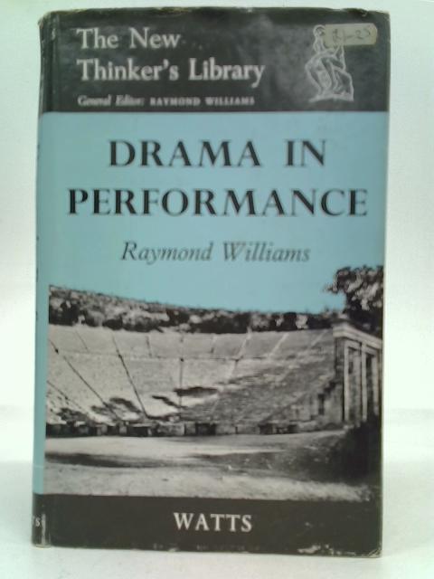 Drama in Performance By Raymond Williams