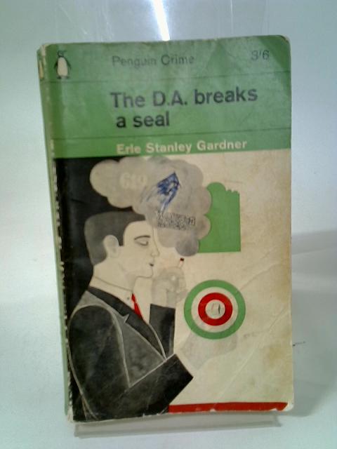 The D.A. Breaks a Seal (Penguin Crime) By Erle Stanley Gardner