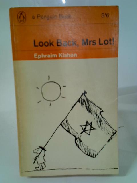 Look Back, Mrs. Lot By Ephraim Kishon