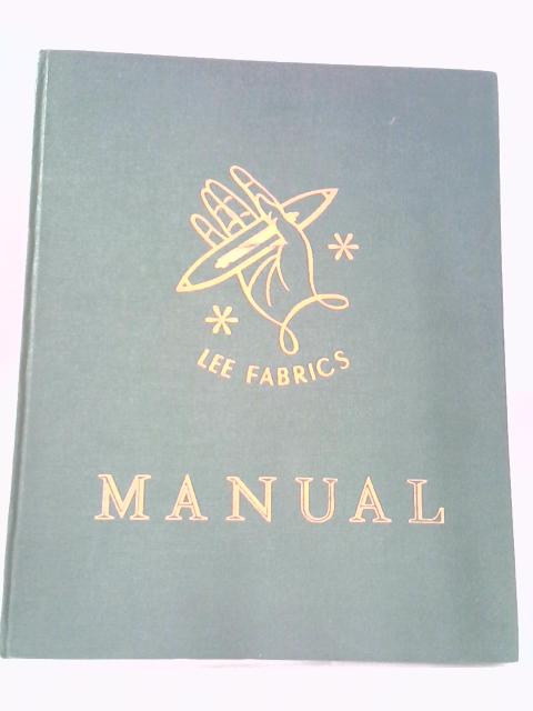 Lee Fabrics Manual von Anon