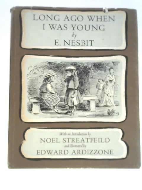 Long Ago When I Was Young By E. Nesbit