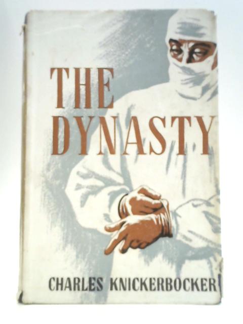 The Dynasty By Charles H. Knickerbocker