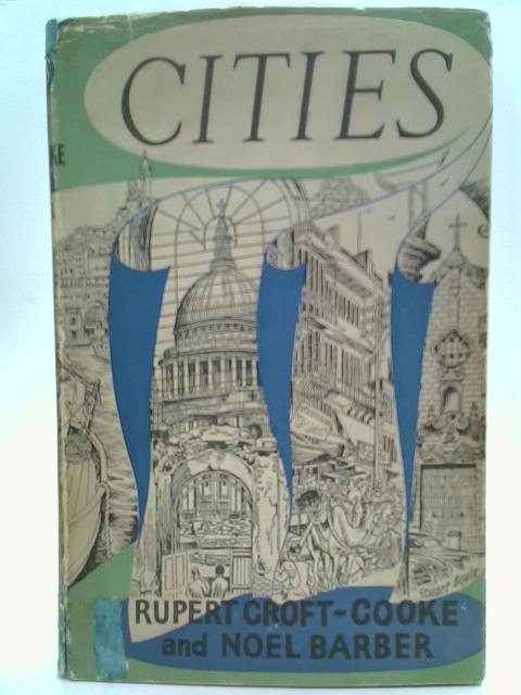 Cities von Rupert Croft-Cooke & Noel Barber